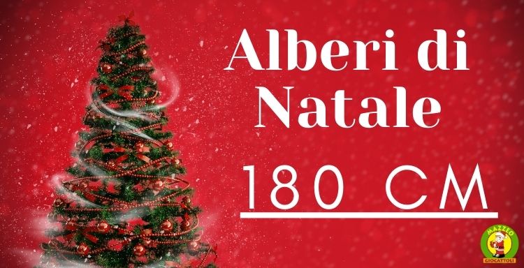 alberi di natale 180 cm